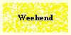  Weekend 